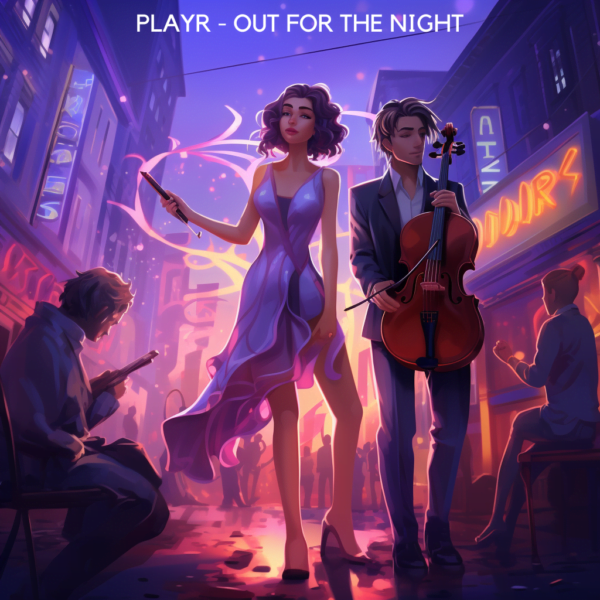 Playr - Out for The Night